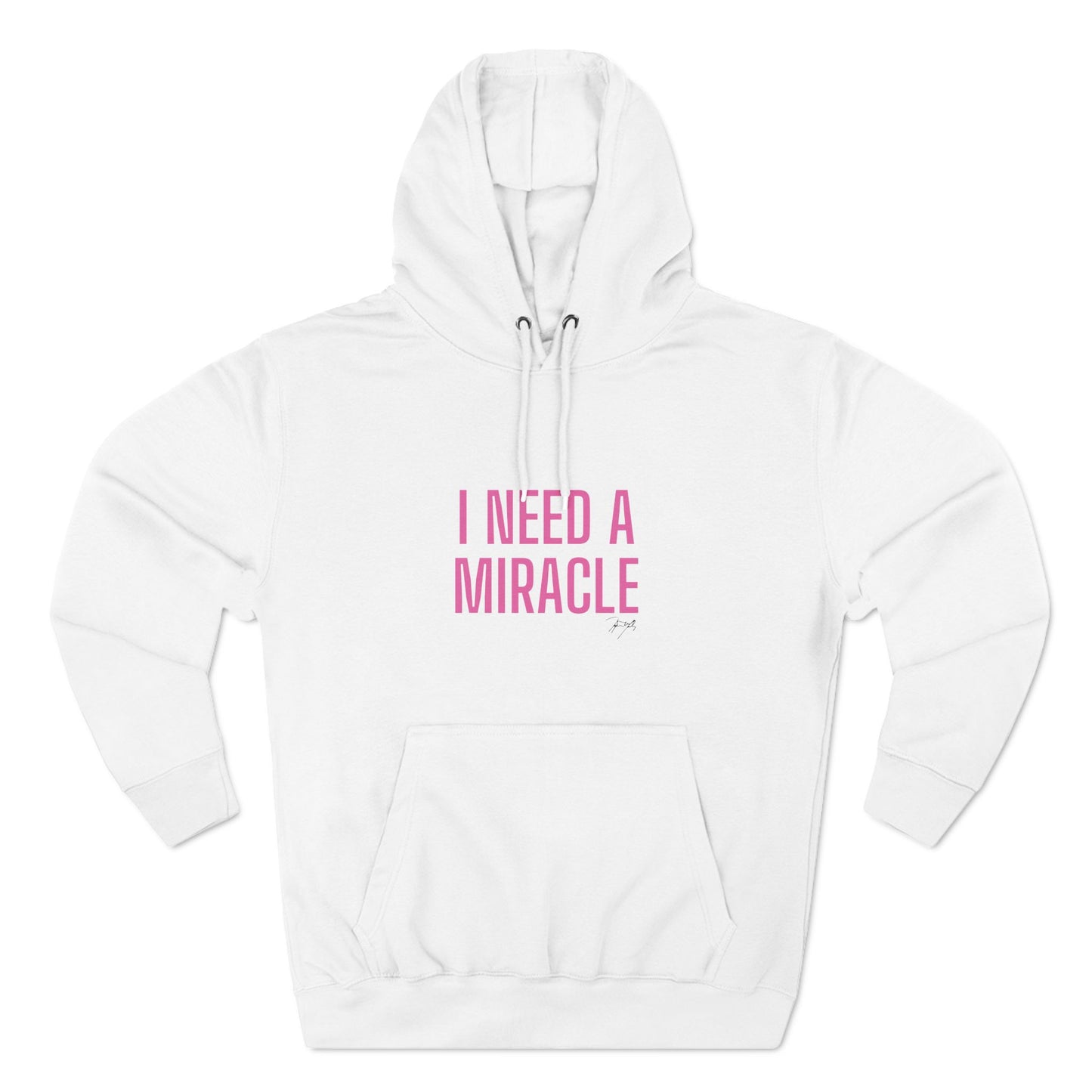 "I Need A Miracle" Unisex Fleece Hoodie